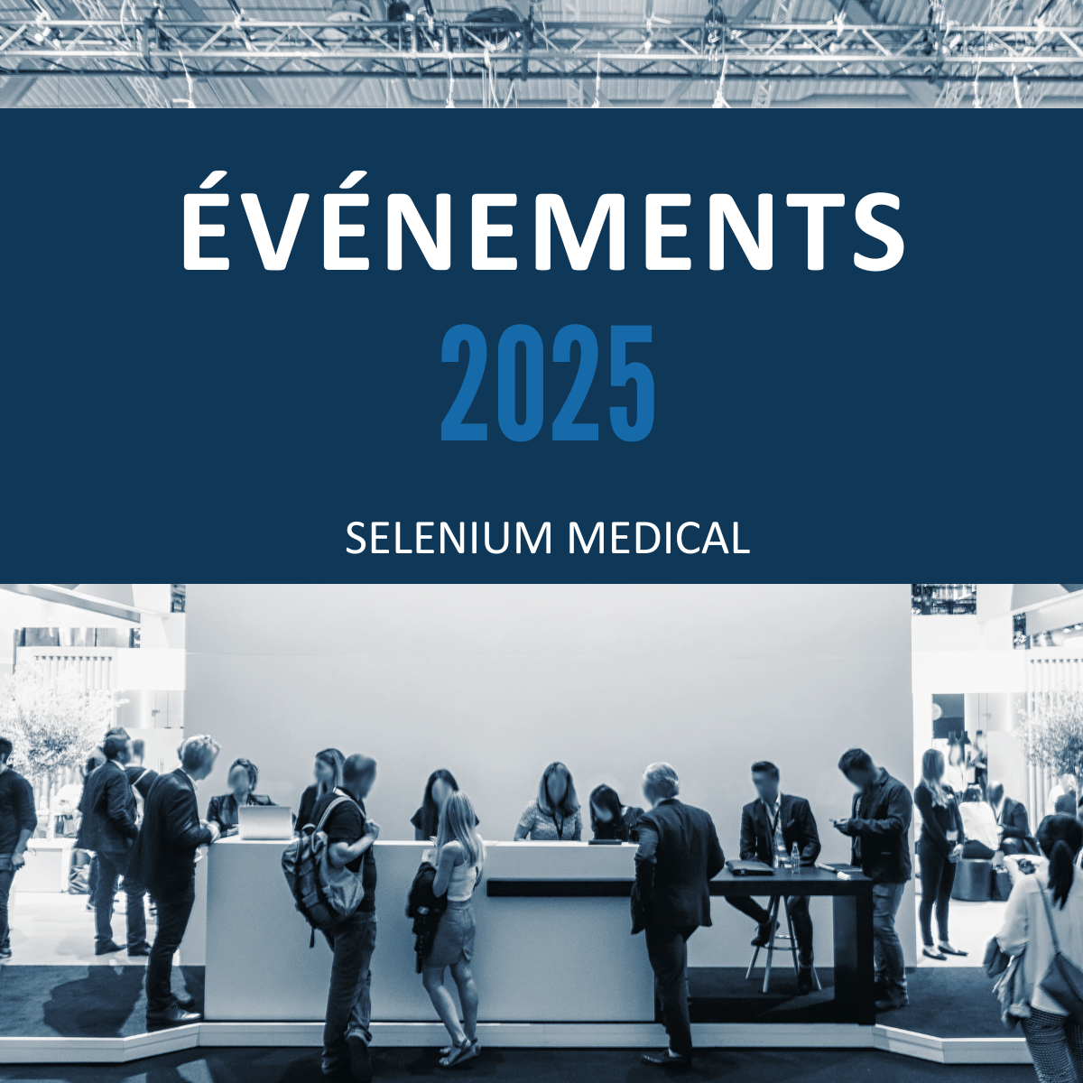 Événements 2025 - selenium medical